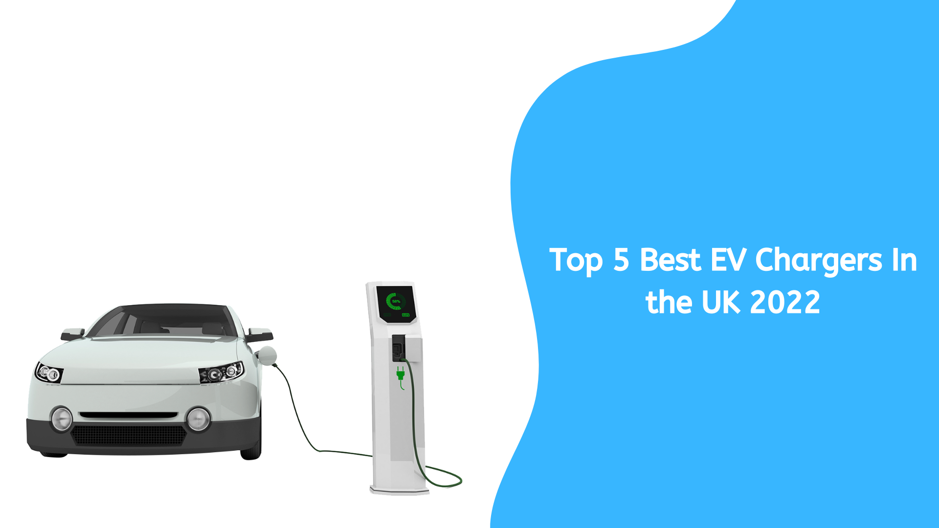 Best UK EV Chargers | Check Top 5 Best Home Electric Vehicle Chargers.